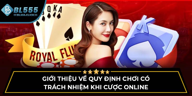 Giới thiệu về quy định chơi có trách nhiệm khi cược online